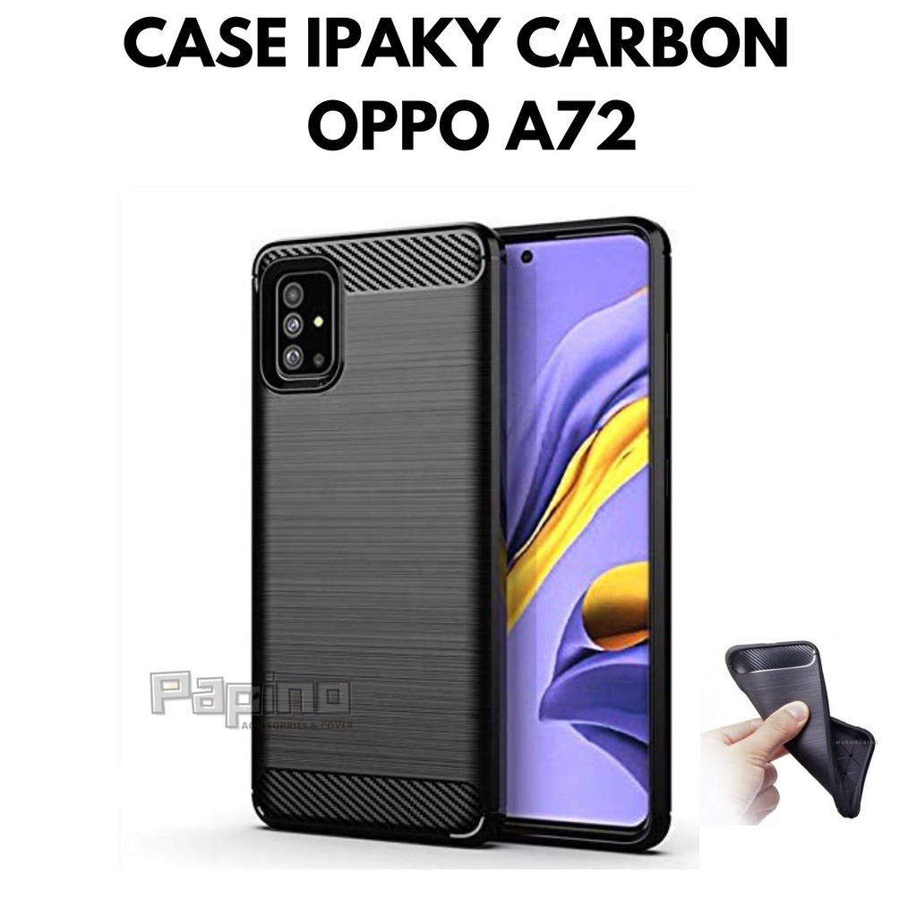 SOFTCASE OPPO A72 - SLIM FIT CARBON IPAKY OPPO A72 CASING HP