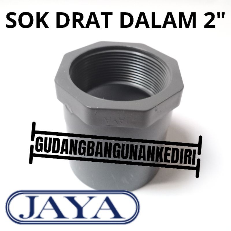 sok drat dalam 2&quot; JAYA sock drat dalam 2&quot; Sok drat dalam 2 inch