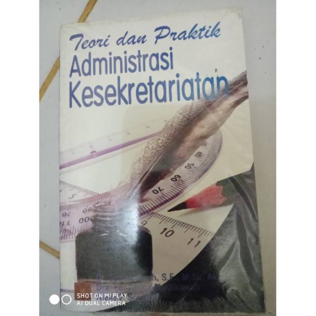 

Buku teori dan praktik administrasi kesekretariatan