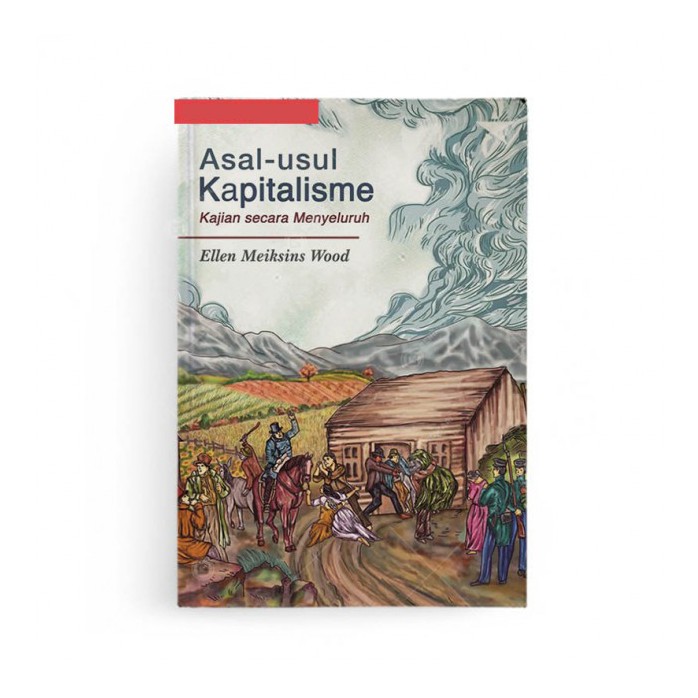 Asal usul Kapitalisme Kajian secara Menyeluruh - Independen