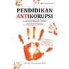 

Buku Erlangga P. ANTI KORUPSI: PDKT BDY,POLITIK & T INTEGRI/8078080010