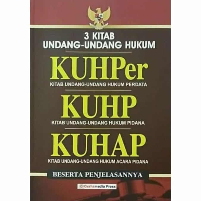 

3 KITAB UNDANG UNDANG HUKUM KUHPER KUHP KUHAP BESERTA PENJELASANNYA EKSLUSIF