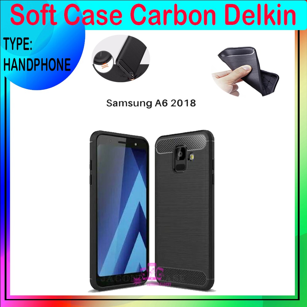 Soft Case Delkin Karbon Samsung A6/A6+ 2018 Casing Silicone Samsung A6/A6+  PLus Kesing Silikon Case