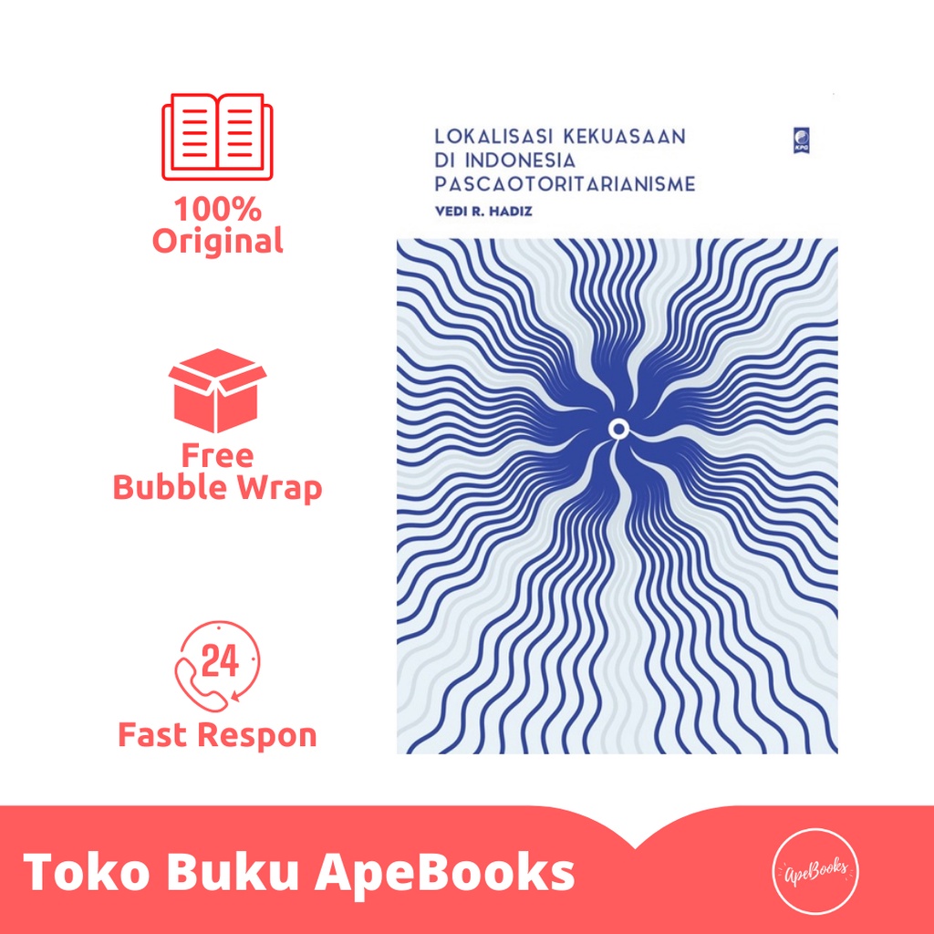 Vedi R Hadiz - Buku Lokalisasi Kekuasaan di Indonesia Pascaotoritarianisme (ORI/Asli)