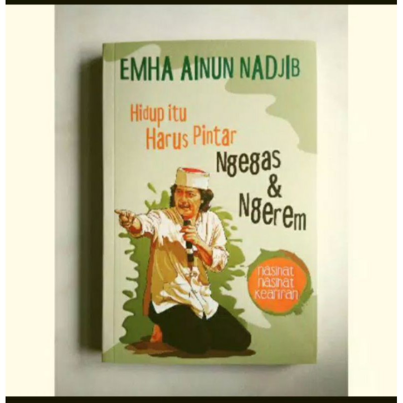 Hidup itu Harus Pintar nge gas dan ngerem - cak nun
