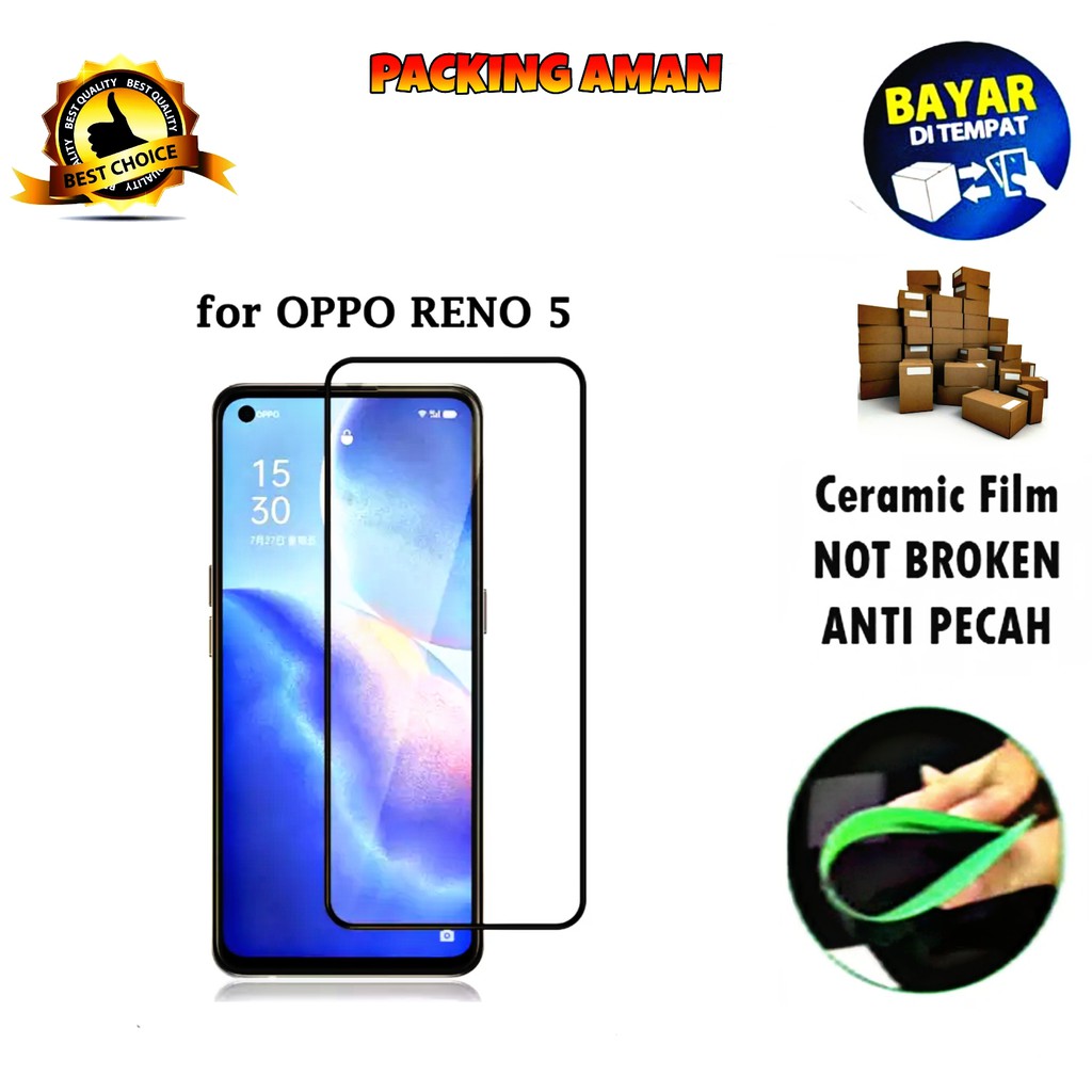 Tempered Glass Ceramic Film Anti Gores Keramik for Oppo RENO 5 [Full Cover Full Screen]