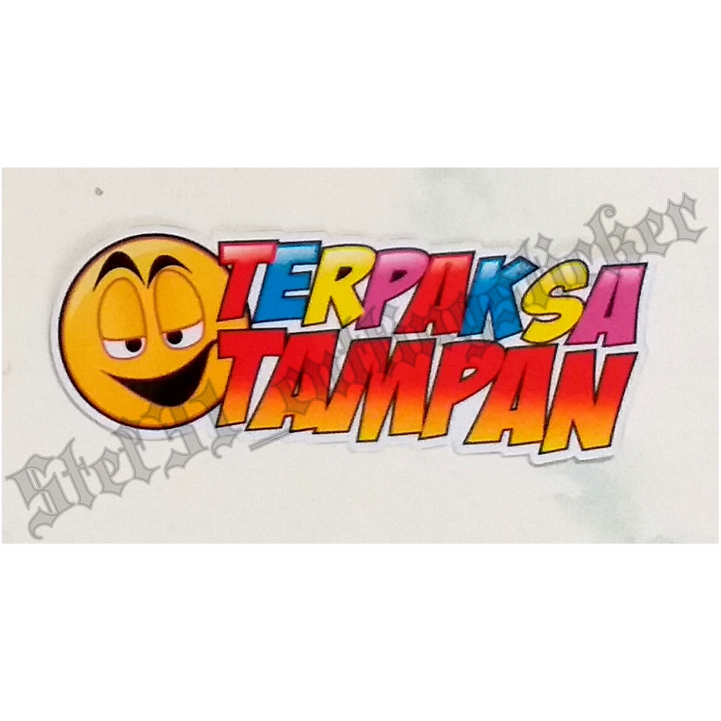 

Sticker printing kata kata, printing stiker kata lucu "terpaksa tampan