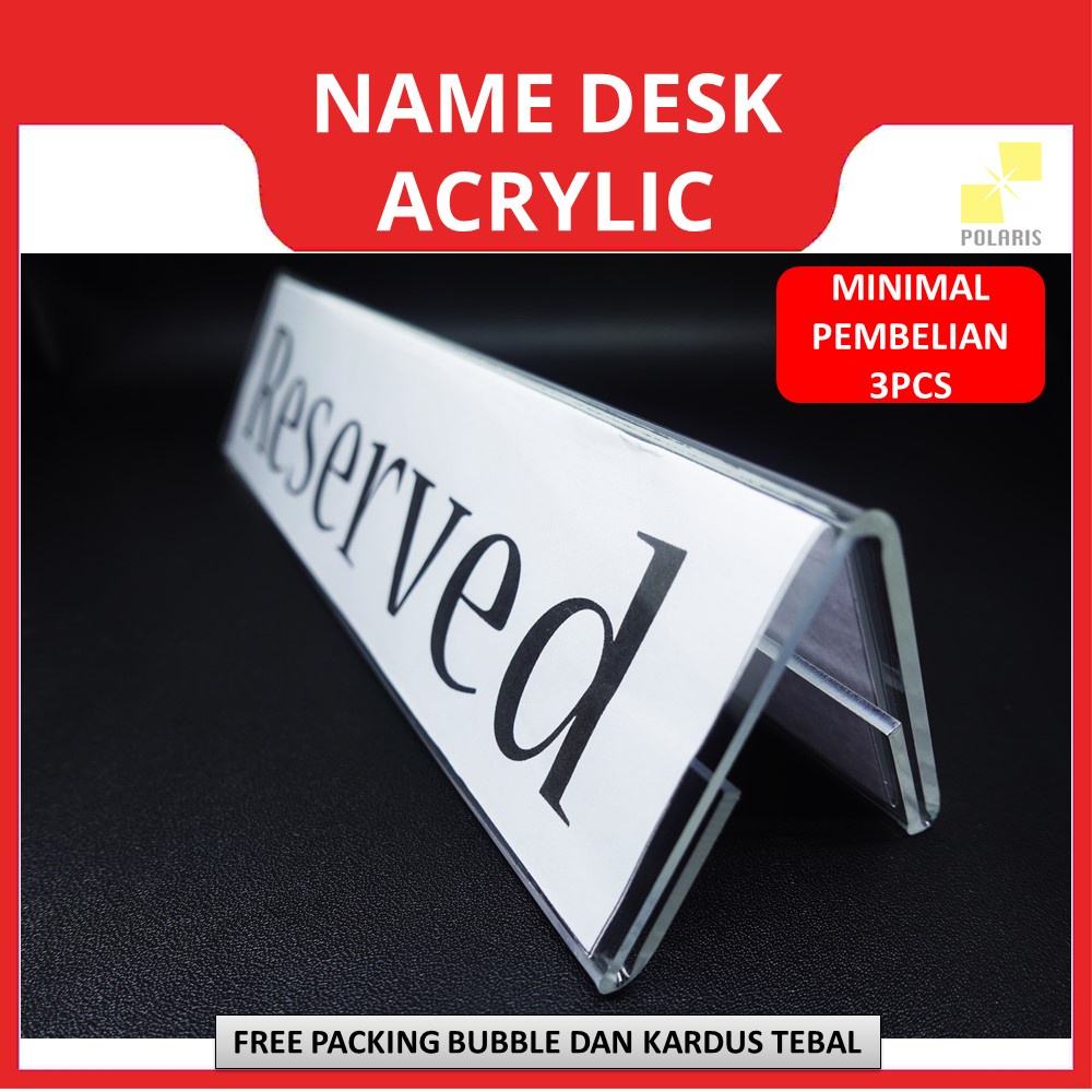 NAME DESK ACRYLIC 2 SISI SIGN HOLDER - NAME PLATE CLEAR TAG PAPAN NAMA MEJA AKRILIK - PAPAN MEJA RESERVED - NAMA MEJA AKRILIK SEGITIGA