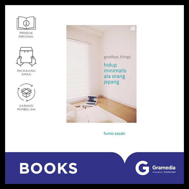 

TERLARIS GOODBYE, THINGS: HIDUP MINIMALIS ALA ORANG JEPANG TERLARIS