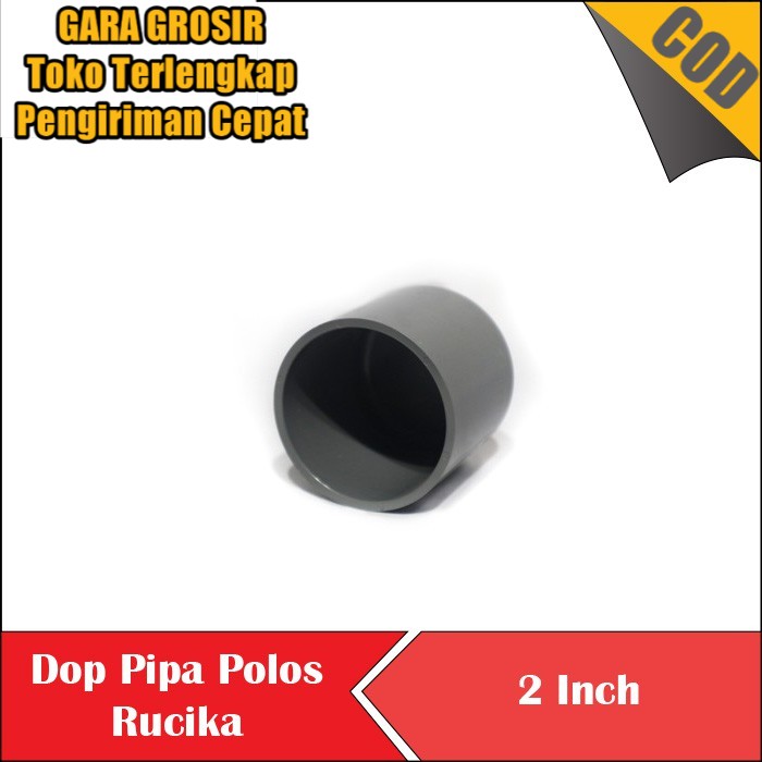 Dop Pipa Polos AW CAP RUCIKA / Dop Tutup Paralon 2 inch kualitas