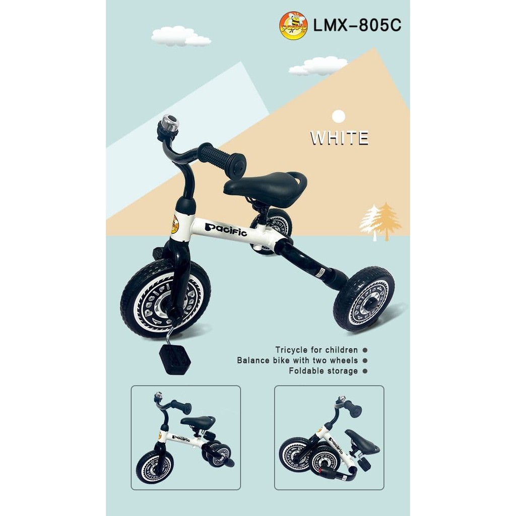 TRICYCLE/SEPEDA RODA TIGA ANAK/BALANCE BIKE MODEL LMX- 805C (4 in 1) PACIFIC