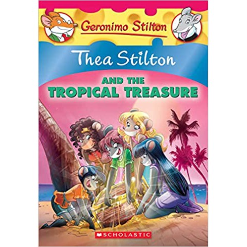 Thea Stilton and the Tropical Treasure : A Geronimo Stilton Adventure (Thea Stilton #22)