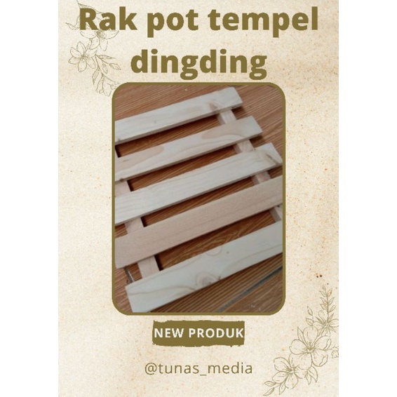 Rak Pot Tempel Dingding/Rak Pot Tanaman Dari Kayu/Dekor Dingding