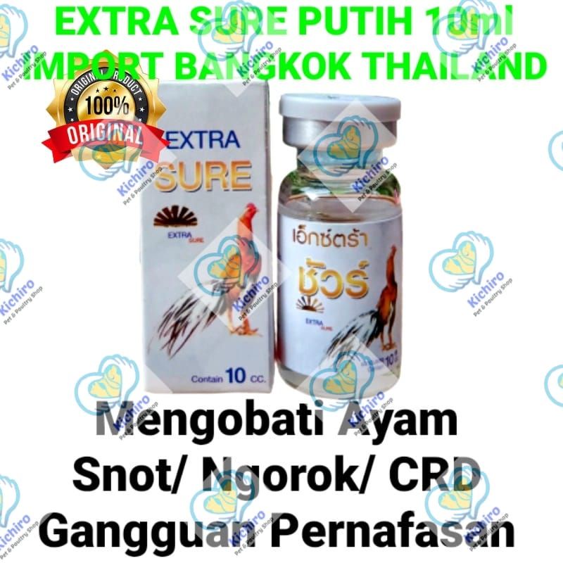 Extra Sure Putih 10 ml Import Bangkok Thailand Obat Ayam Ngorok Snot CRD