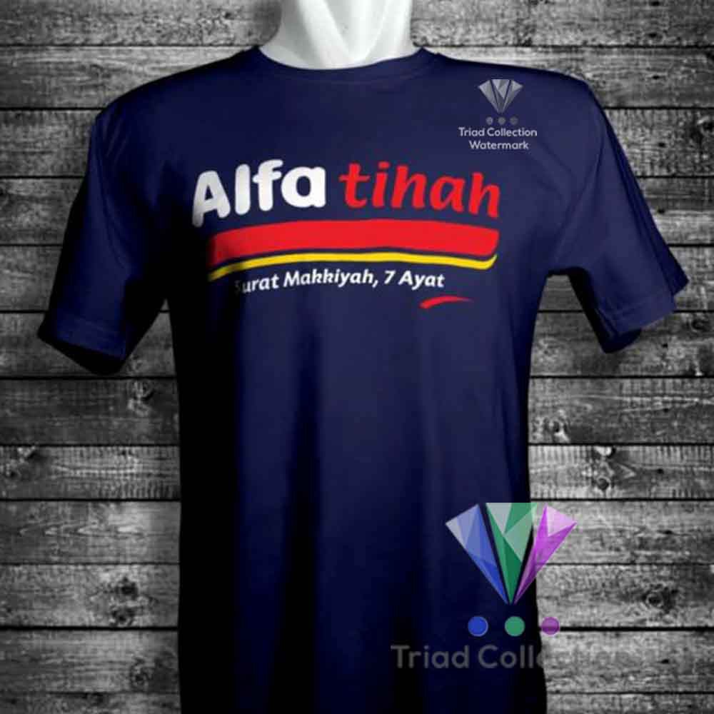 Kaos Dakwah Islami Surat Alfatihah Plesetan Alfamart | Tshirt Baju Distro Muslim Premium - Triad 465