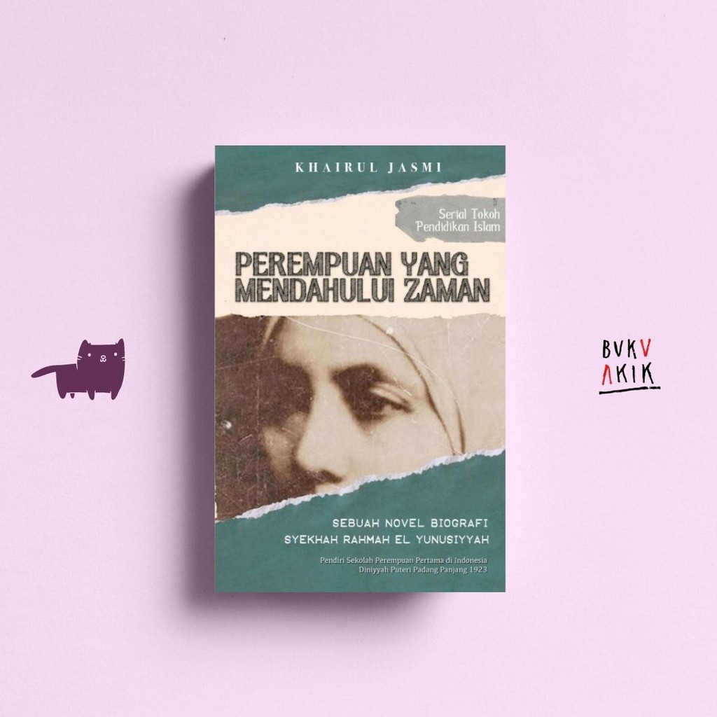 PEREMPUAN YANG MENDAHULUI ZAMAN - Khairul Jasmi