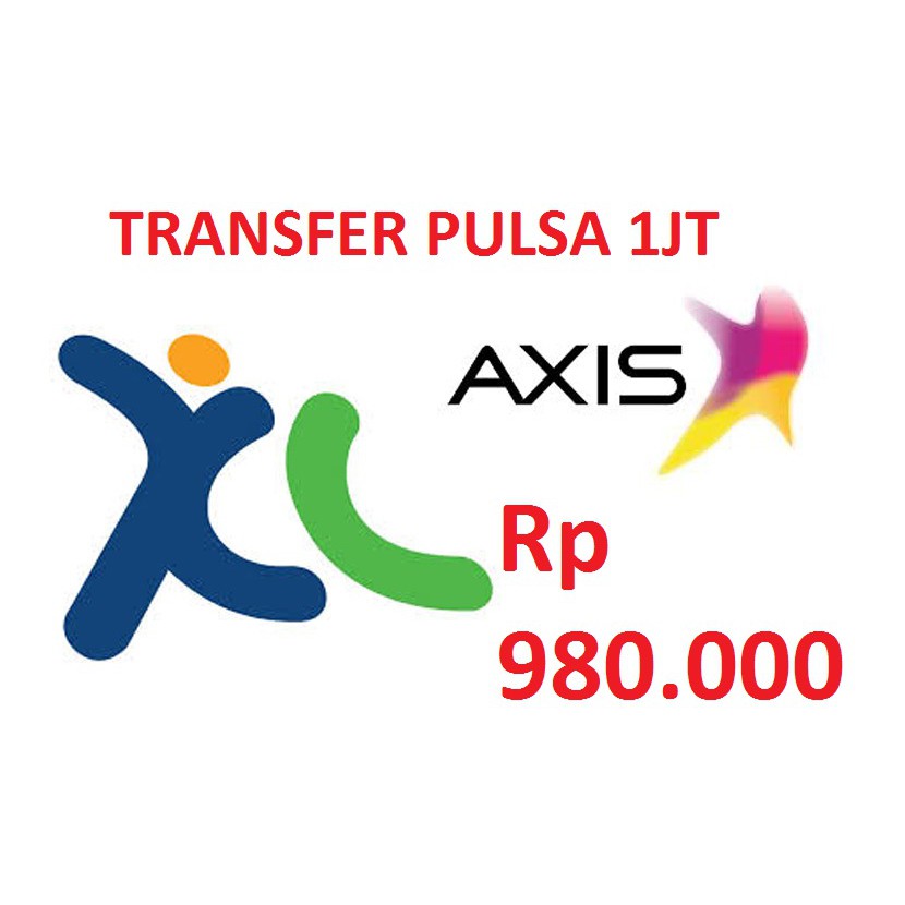 Transfer Pulsa XL/Axis 1jt Termurah