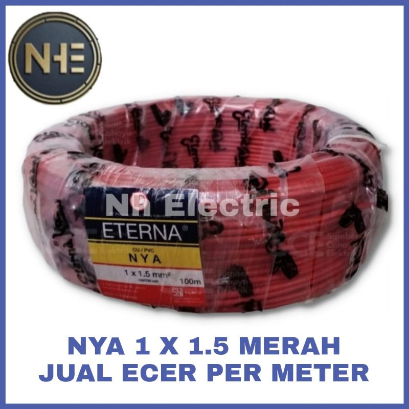 Kabel Eterna Nya Kawat Tunggal Tembaga 1x1,5mm² Merah SNI - Kabel Listrik Eterna Kawat Tembaga Tunggal 1 x 1.5mm² Red SNI (Harga Per Meter)