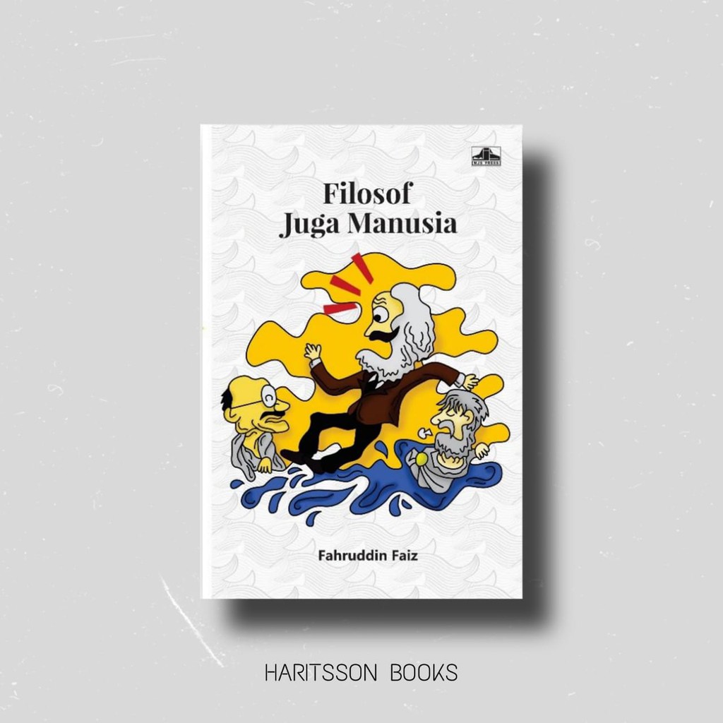 FILOSOF JUGA MANUSIA - FAHRUDDIN FAIZ