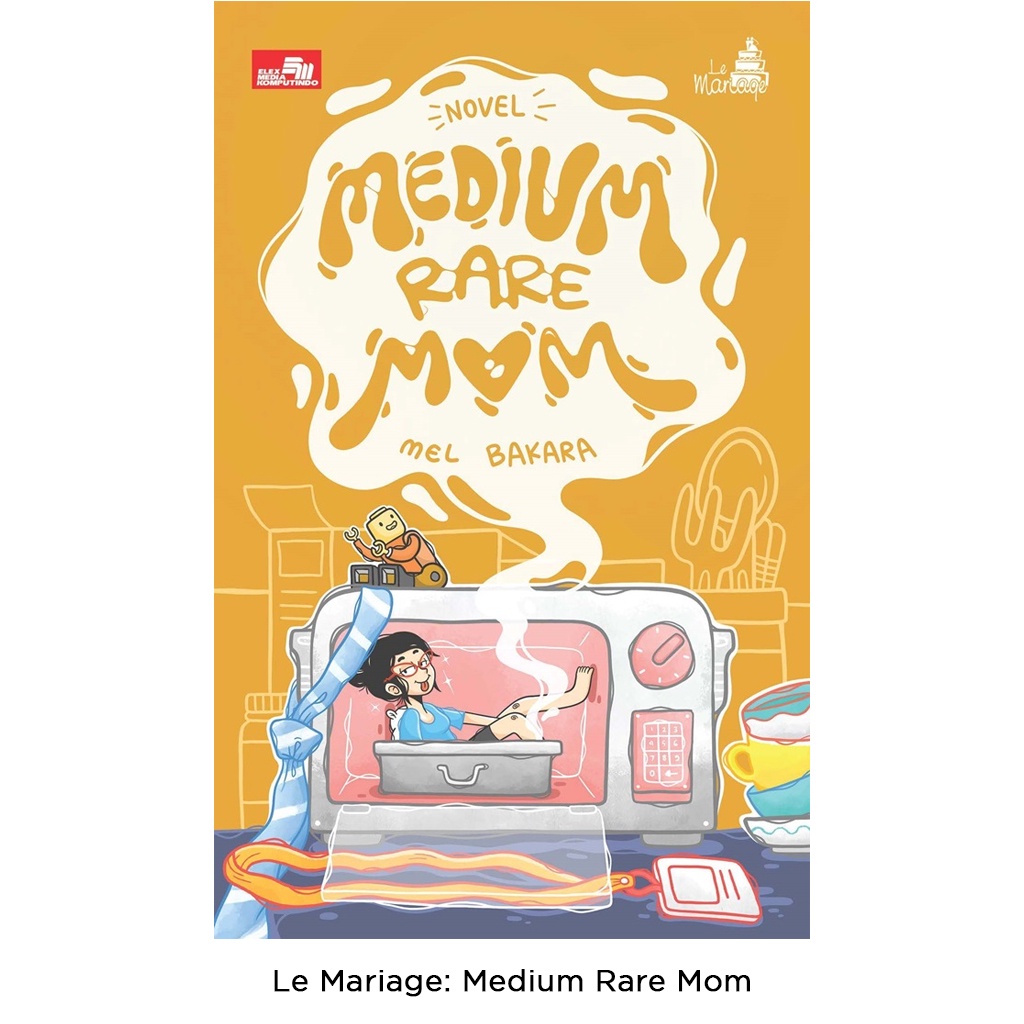 Gramedia Bali - Le Mariage: Medium Rare Mom