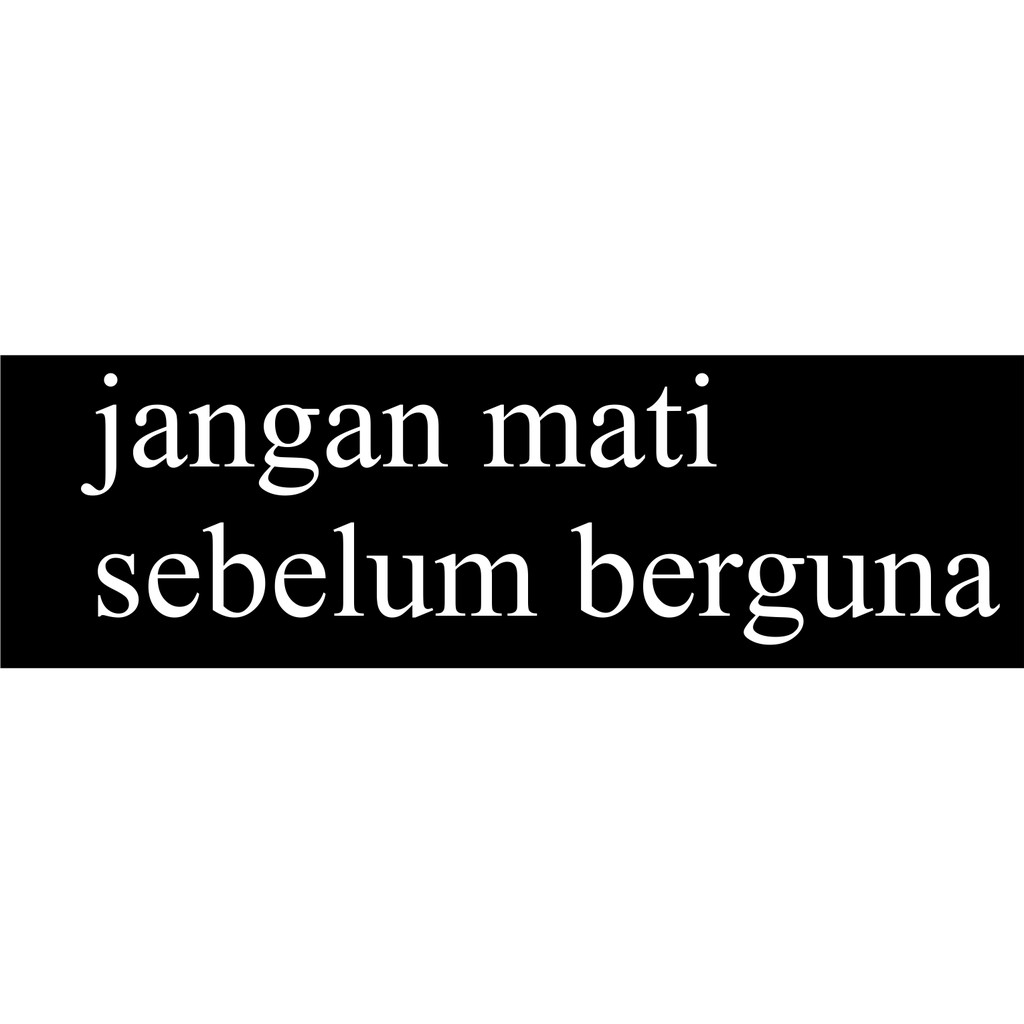 Kaos Kata Jangan Mati Sebelum Berguna Kaos Islami Baju Pria Muslim Shopee Indonesia