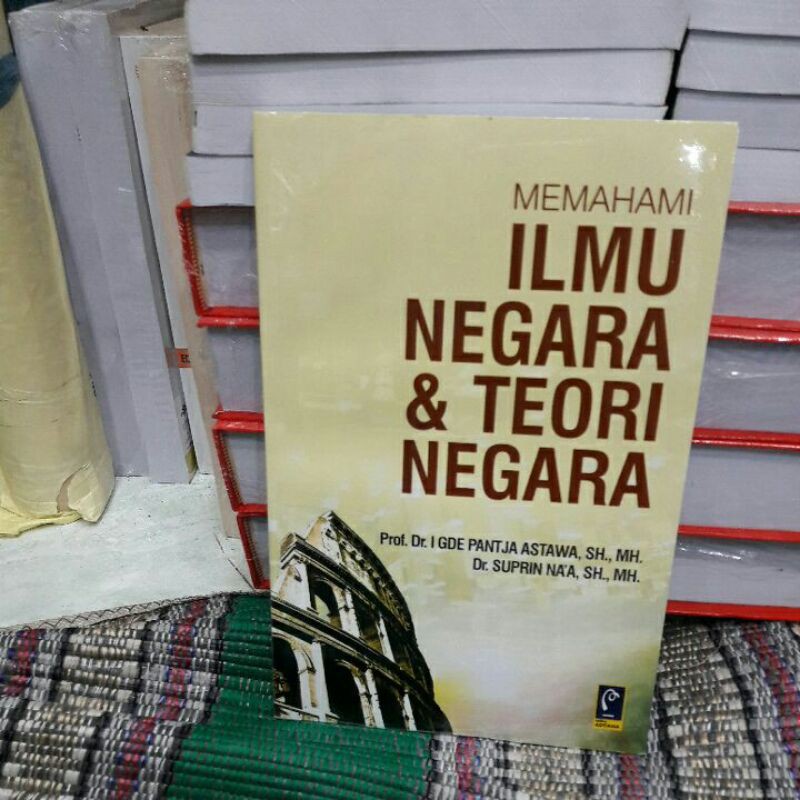 MEMAHAMI ILMU NEGARA & TEORI NEGARA