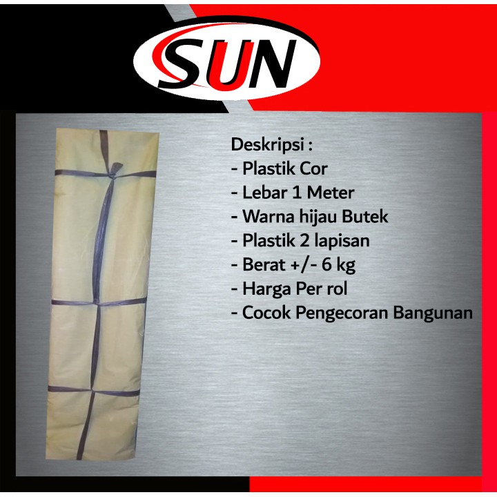 Plastik Cor Butek +/- 6 Kg Per Rol Cor Jalan Bangunan Dak Bondek