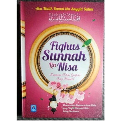 Fiqhus Sunnah Lin Nisa Abu Malik Kamal bin Sayyid Salim - Pustaka Arafah