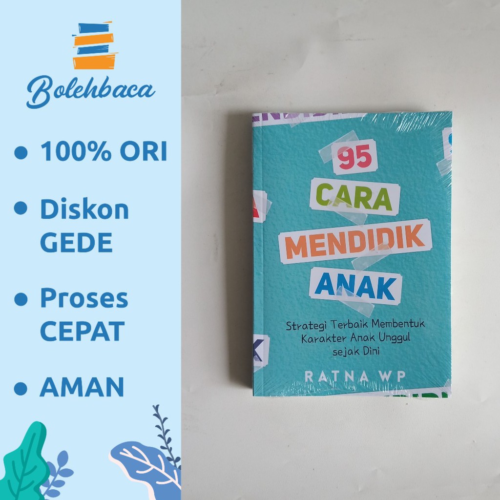 95 CARA MENDIDIK ANAK oleh Ratna WP - Psikologi Corner