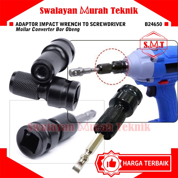 ADAPTOR IMPACT WRENCH TO SCREWDRIVER MOLLAR B24650 CONVERTER BOR OBENG