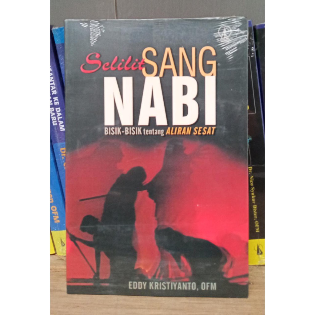 SELILIT SANG NABI, Bisik-Bisik Tentang Aliran Sesat