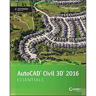 Must Have Buku Autocad Civil 3D 2016 Essentials: Autodesk Official Terlaris