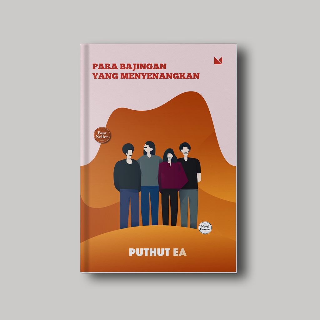 Para Bajingan Yang Menyenangkan - Puthut EA