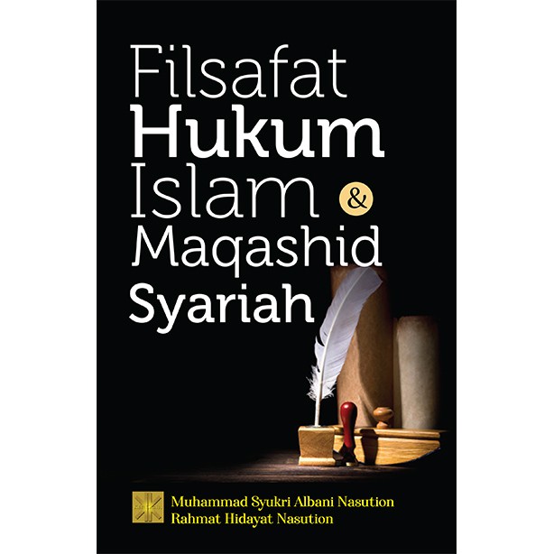 FILSAFAT HUKUM ISLAM & MAQASHID SYARIAH