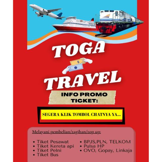 Toga Travel ( Menjual tiket pesawat, kereta api, Pelni, BPJS, PLN, Pulsa,Top Up OVO-Go Pay- link aja