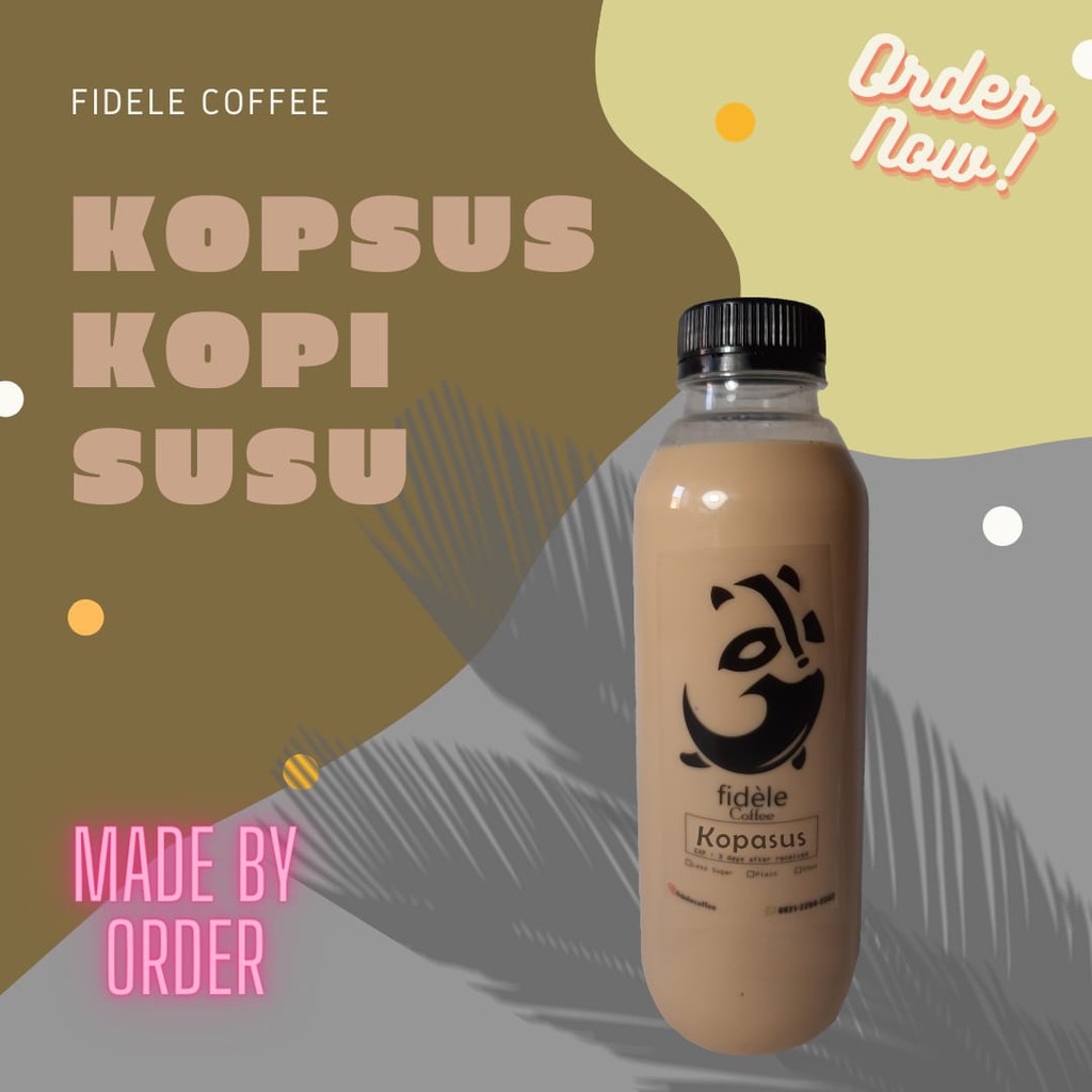 

KOPI SUSU ( KOPSUS ) Fidele 500ml & 1Liter