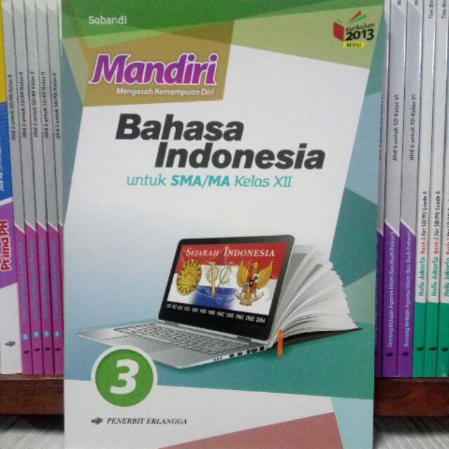 Mandiri Bahasa Indonesia 1,2,3 SMA/MA kelas 10, 11 dan 12. kurikulum 2013 revisi-Kelas 3
