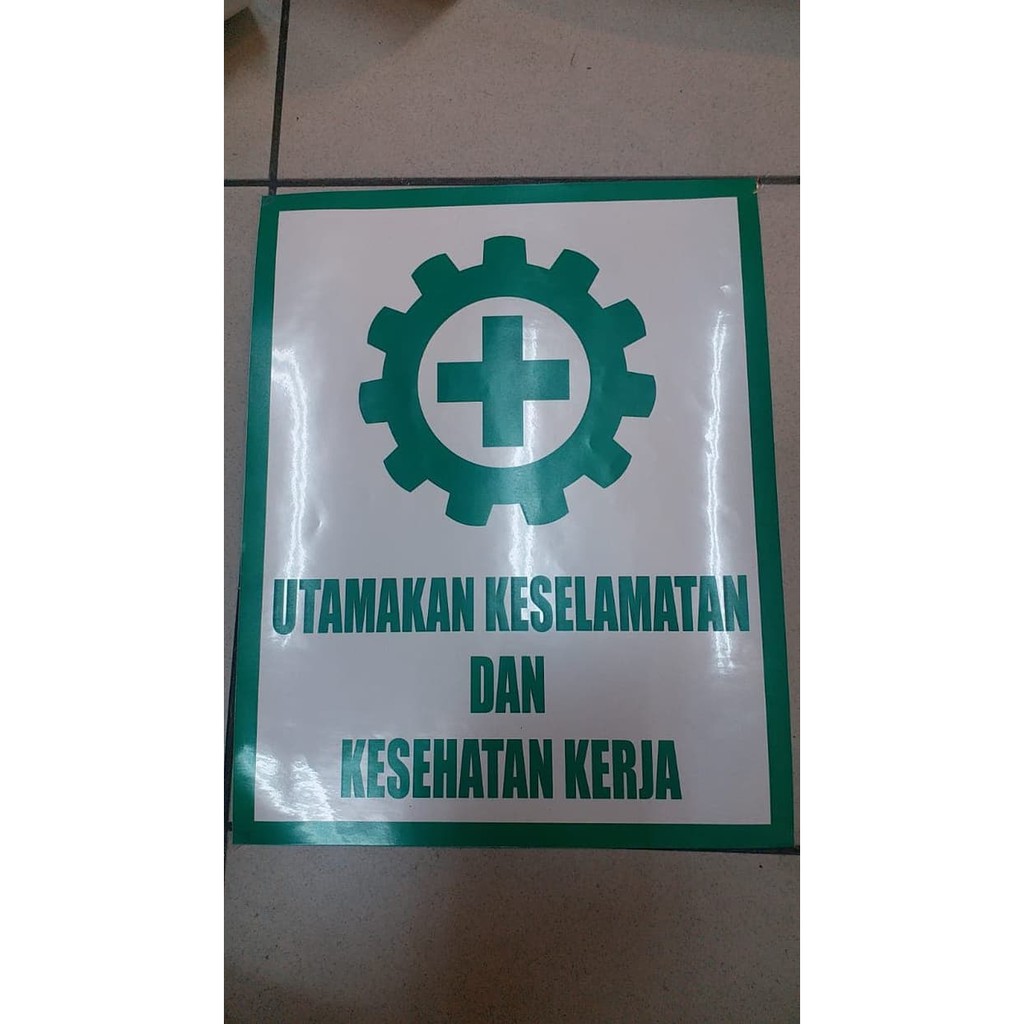 

SIGN LABEL STICKER UTAMAKAN KESELAMATAN DAN KESEHATAN KERJA 15X15