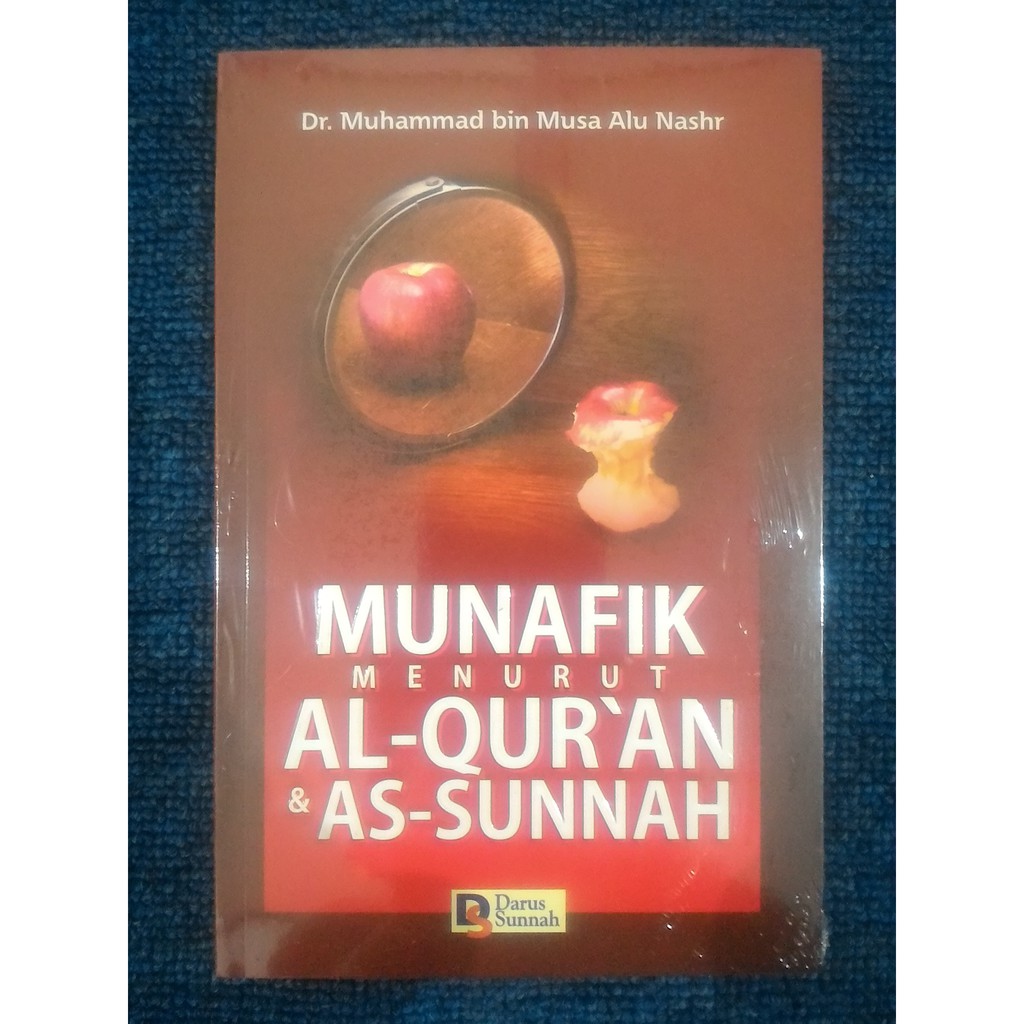 MUNAFIK MENURUT AL-QUR’AN & AS-SUNNAH - Muhammad Alu Nashr