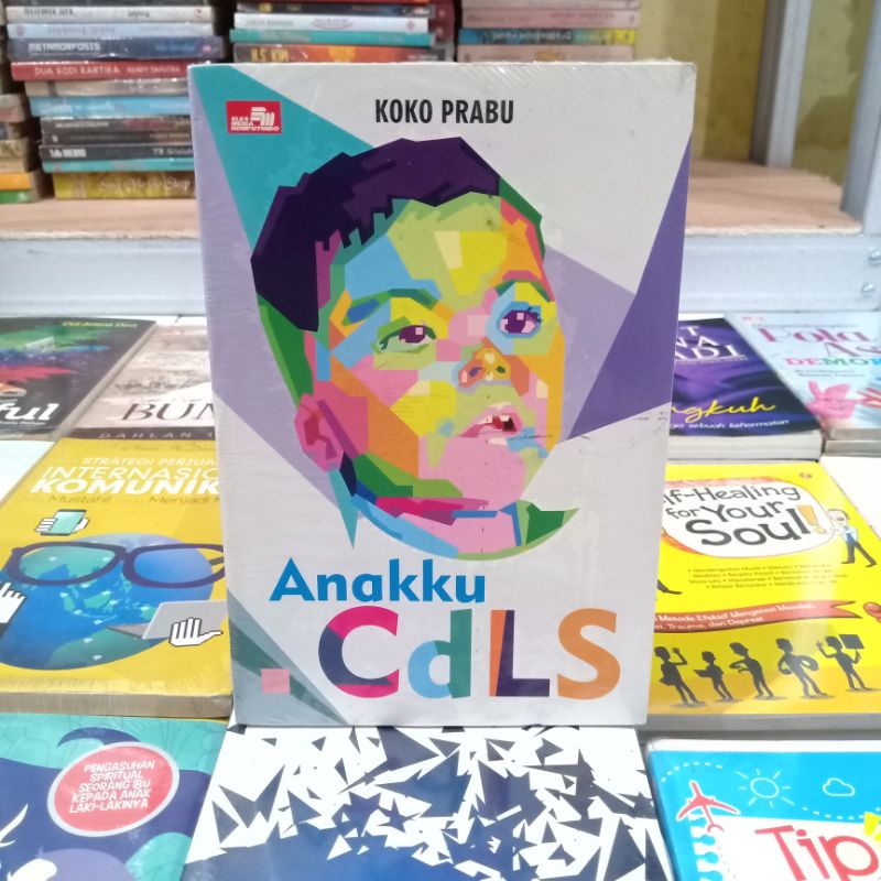 obral Buku bacaan motivasi murah // inspirasi // pengembangan diri // bisnis // investasi // self healing // kesehatan // kecantikan // enterpreneur // undang undang // narkotika // tradisi ruwatan // consuming//-Anakku cdls