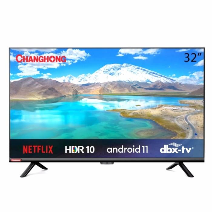 TV Changhong 32 INCH ANDROID SMART TV Garansi Resmi