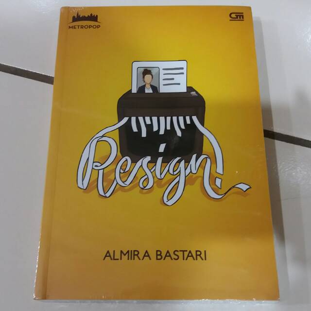 Novel MetroPop: Resign - Almira Bastari