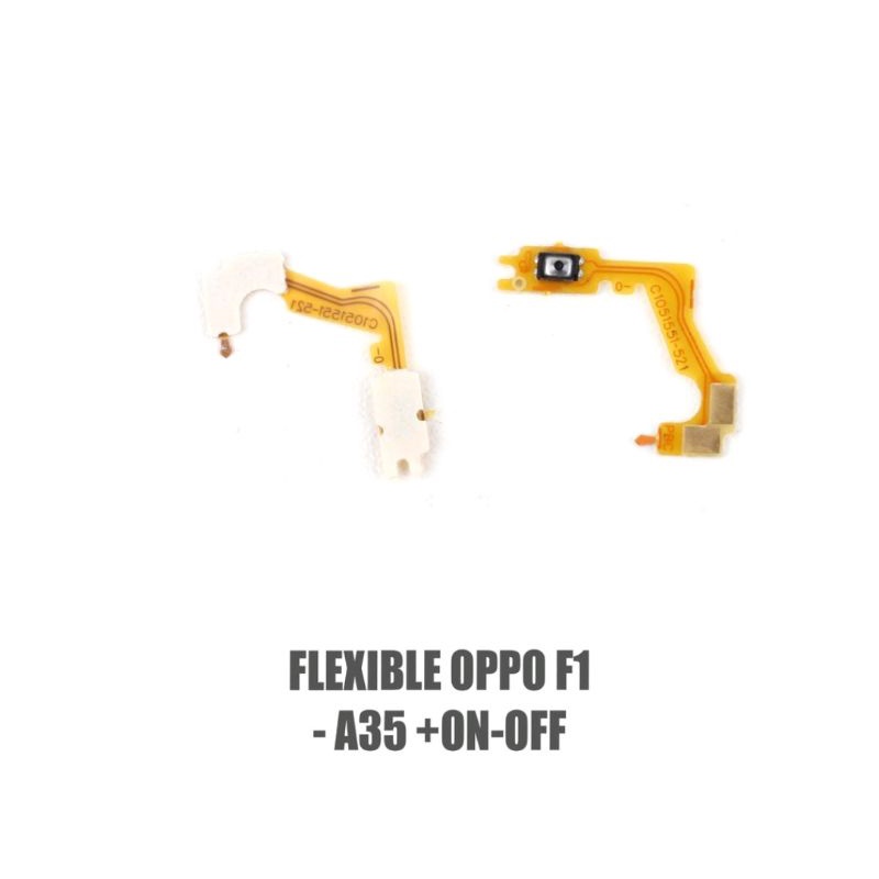 FLEXIBEL FLEXIBLE ON OFF VOLUME OPPO F1 / F1F / A35 POWER VOLUME