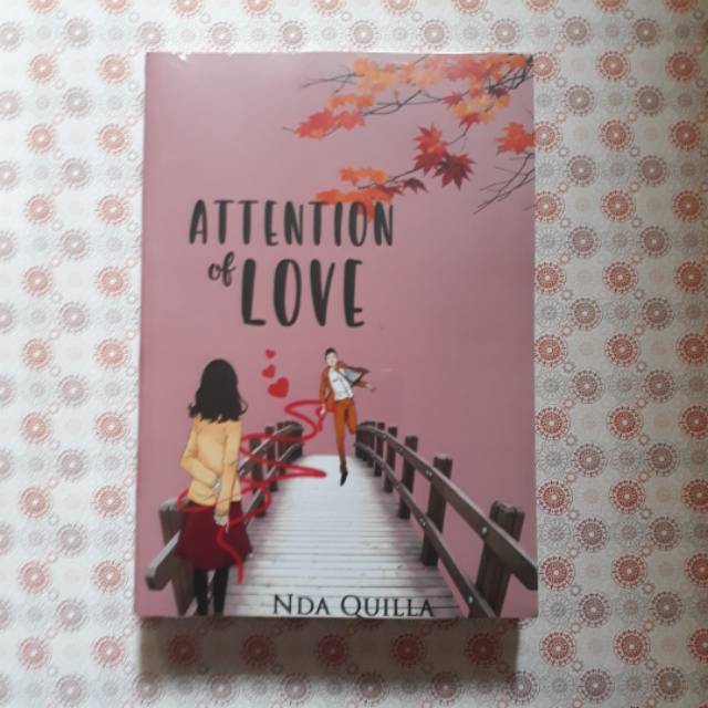 Novel Attention of Love by Nda Quilla
