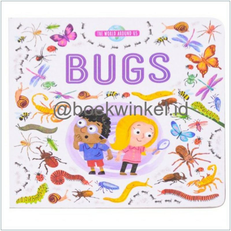 Buku Anak Import - The World Around Us: Bugs (Board Book)