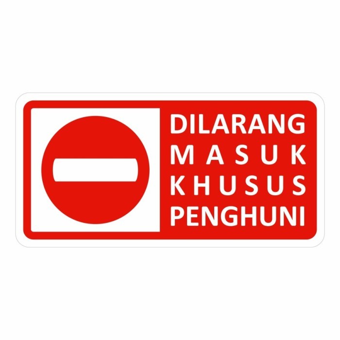 Rambu plat Sign Dilarang Masuk khusus penghuni Verboden Plat Alumunium ukuran 40x20cm