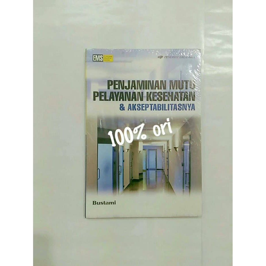 PENJAMINAN MUTU PELAYANAN KESEHATAN &amp- ASKEPTABILITASNYA