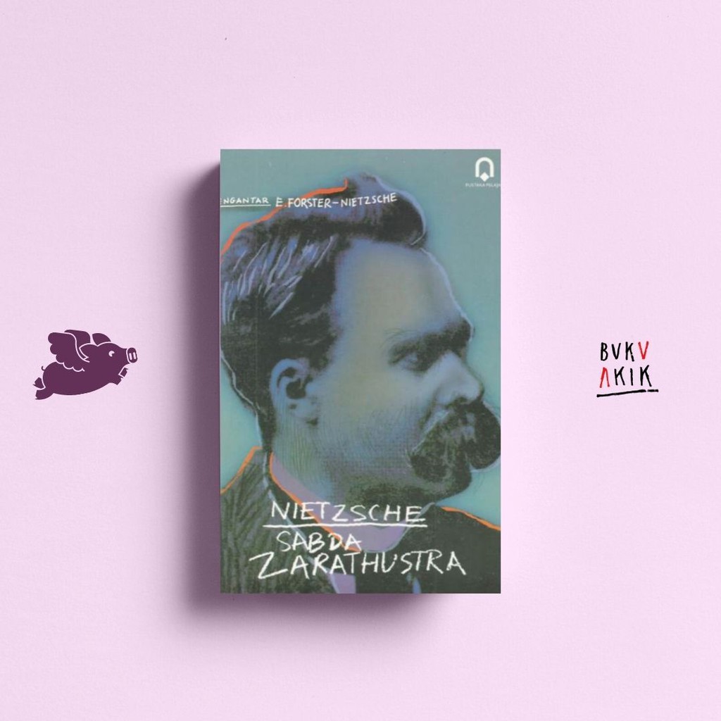 Sabda Zarathustra - Friedrich Nietzsche