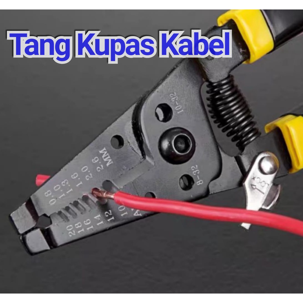 Tang Kupas Kabel, Tang Potong Kabel, Tang Jepit Kabel, Tang kabel