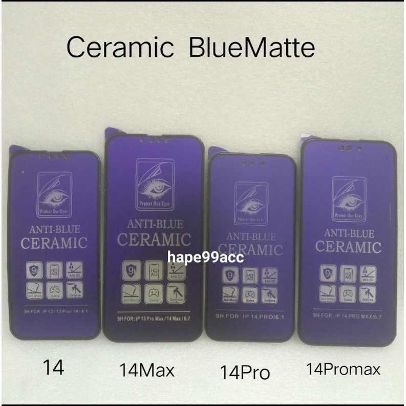 Iphone 14 14 Plus 14 Pro 14 Pro Max anti gores ceramic matte anti blue